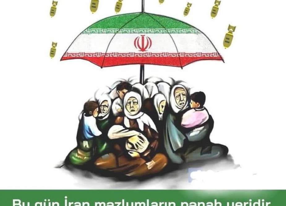 Bu gün İran məzlumların pənah yeridir!