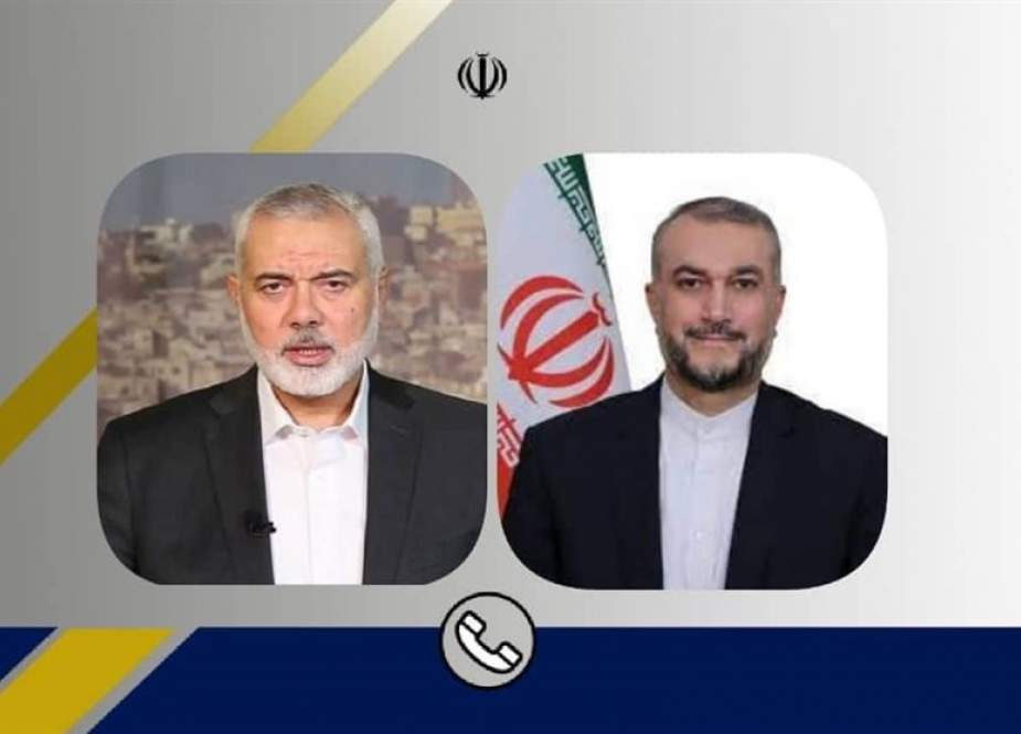 ایرانی وزیر خارجہ اور اسماعیل ھنیہ کے درمیان ٹیلیفونک رابطہ